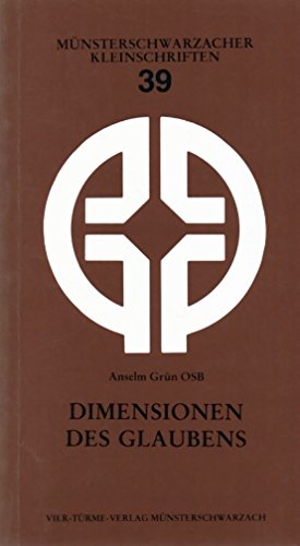 Dimensionen des Glaubens. Münsterschwarzacher Kleinschriften Band 39